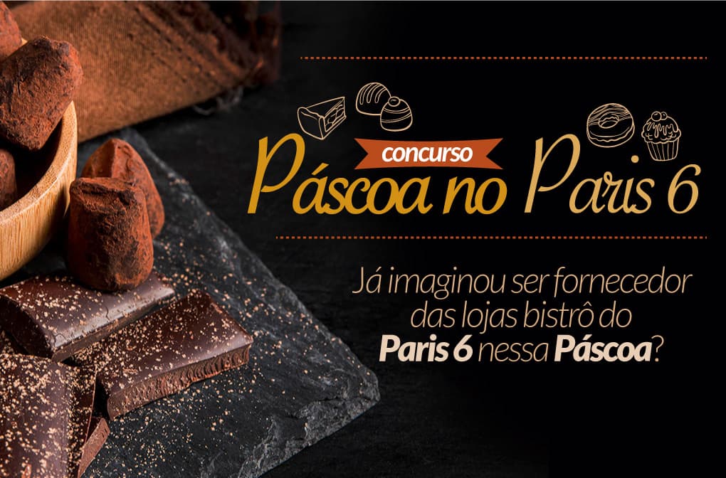 Concurso Páscoa no Paris 6